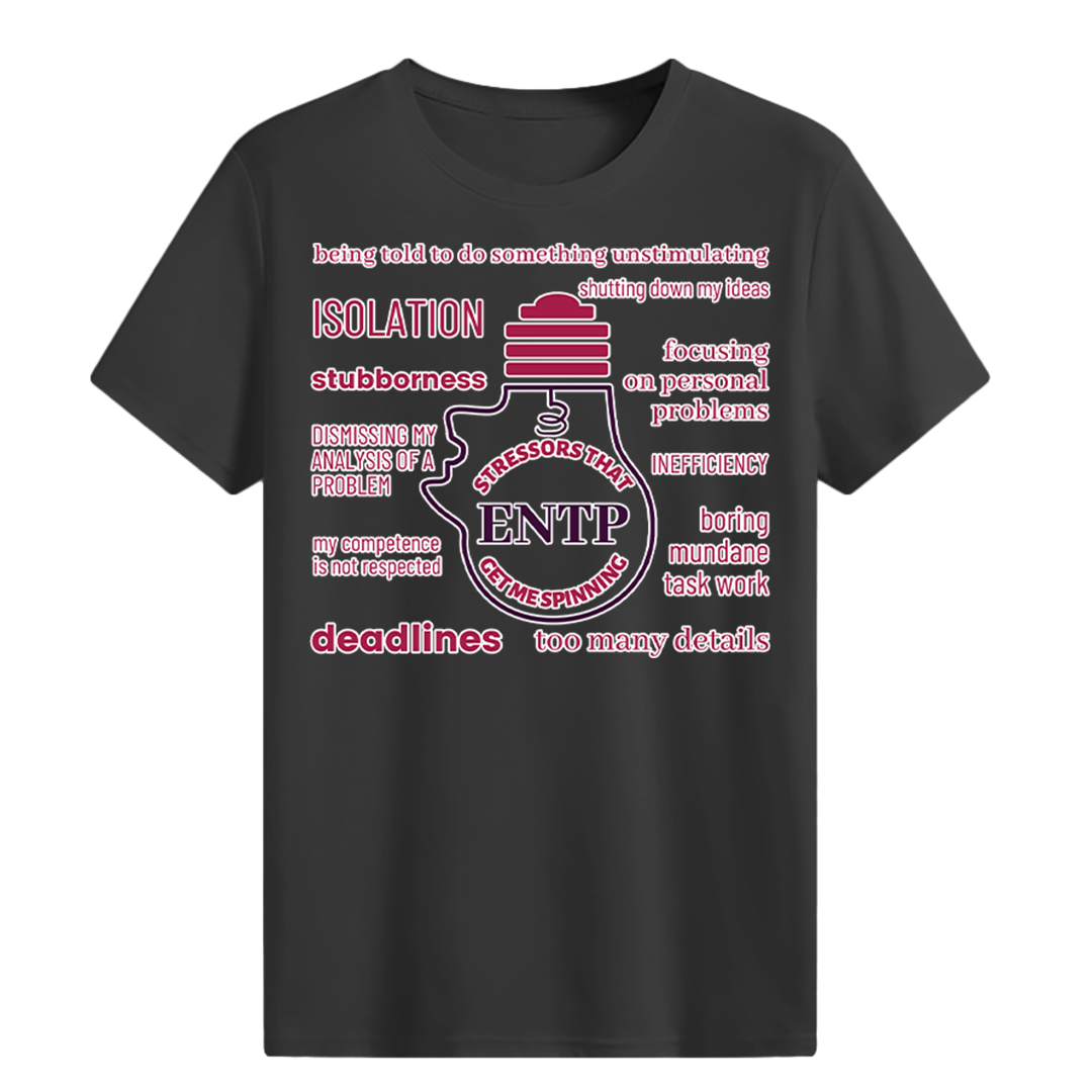 MBTI MEMES - ENTP Be Like T-shirt