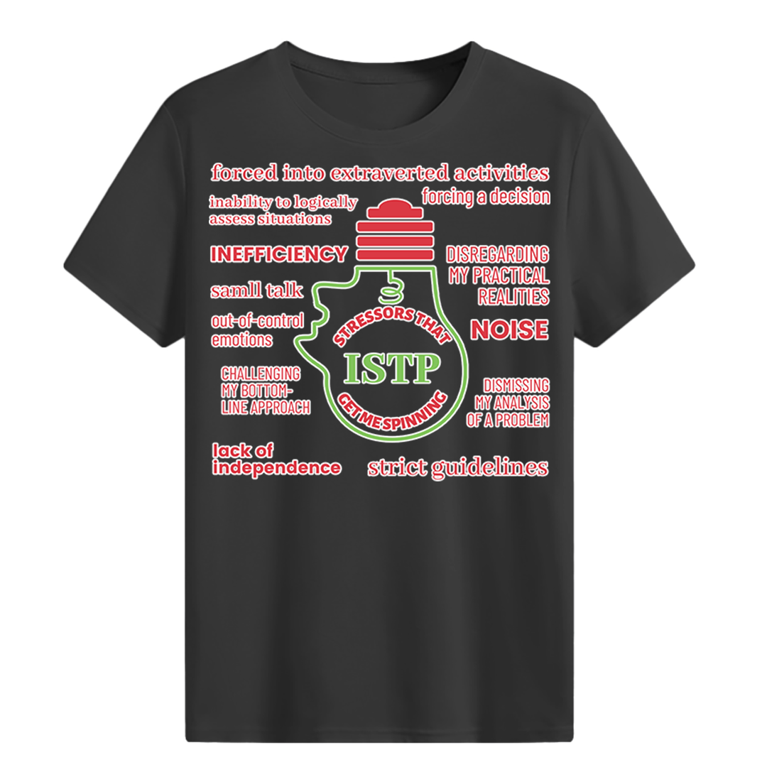 MBTI MEMES - ISTP Be Like T-shirt