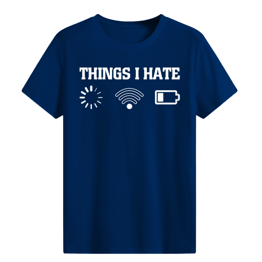 Things I Hate T-shirt