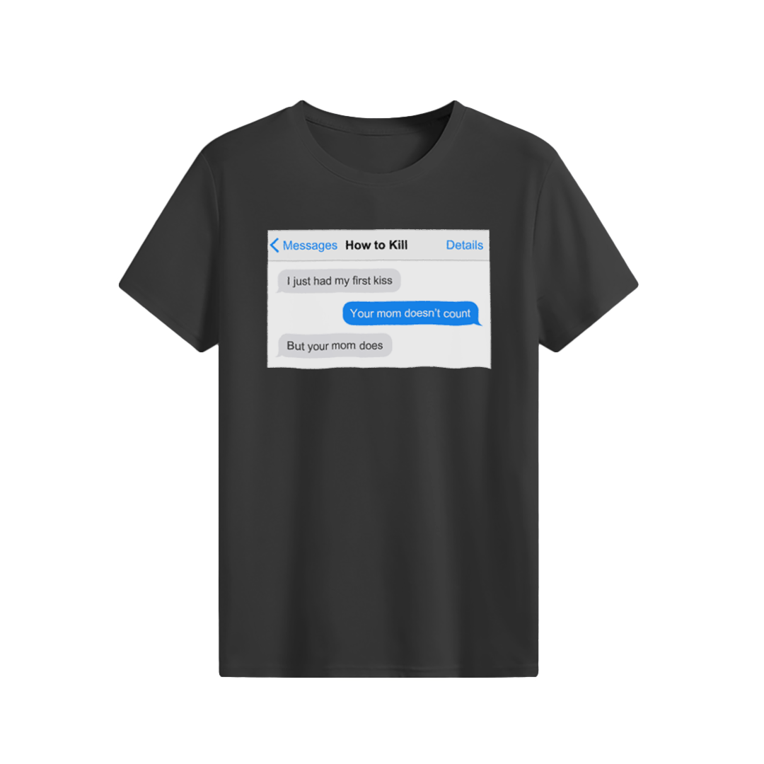 How to Kill T-shirt