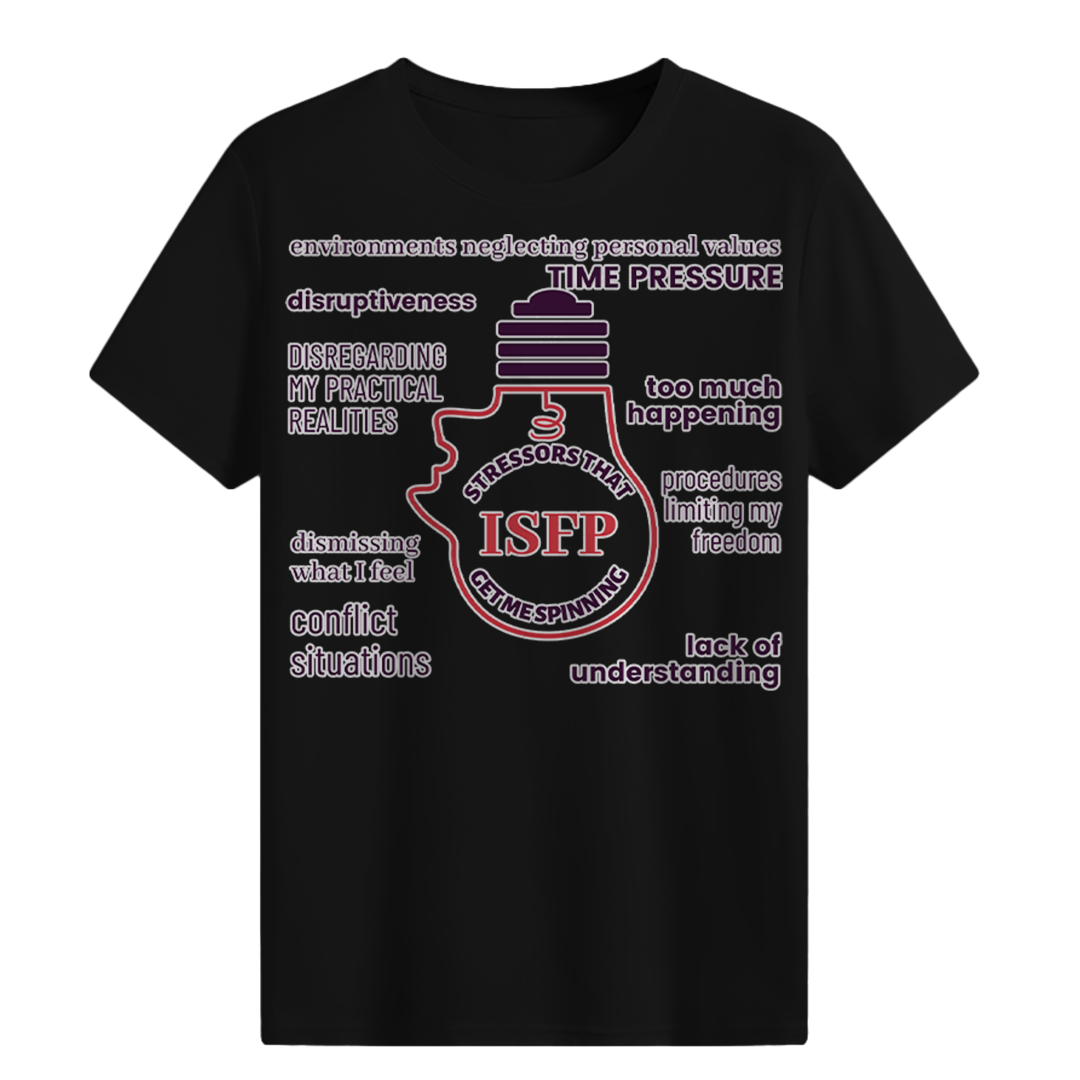 MBTI MEMES - ISFP Be Like T-shirt