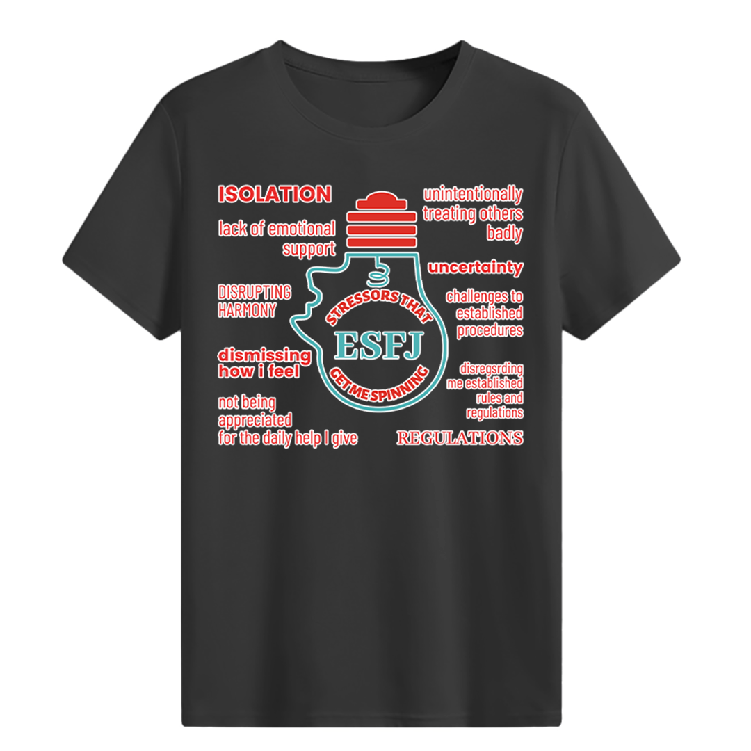 MBTI MEMES - ESFJ Be Like T-shirt