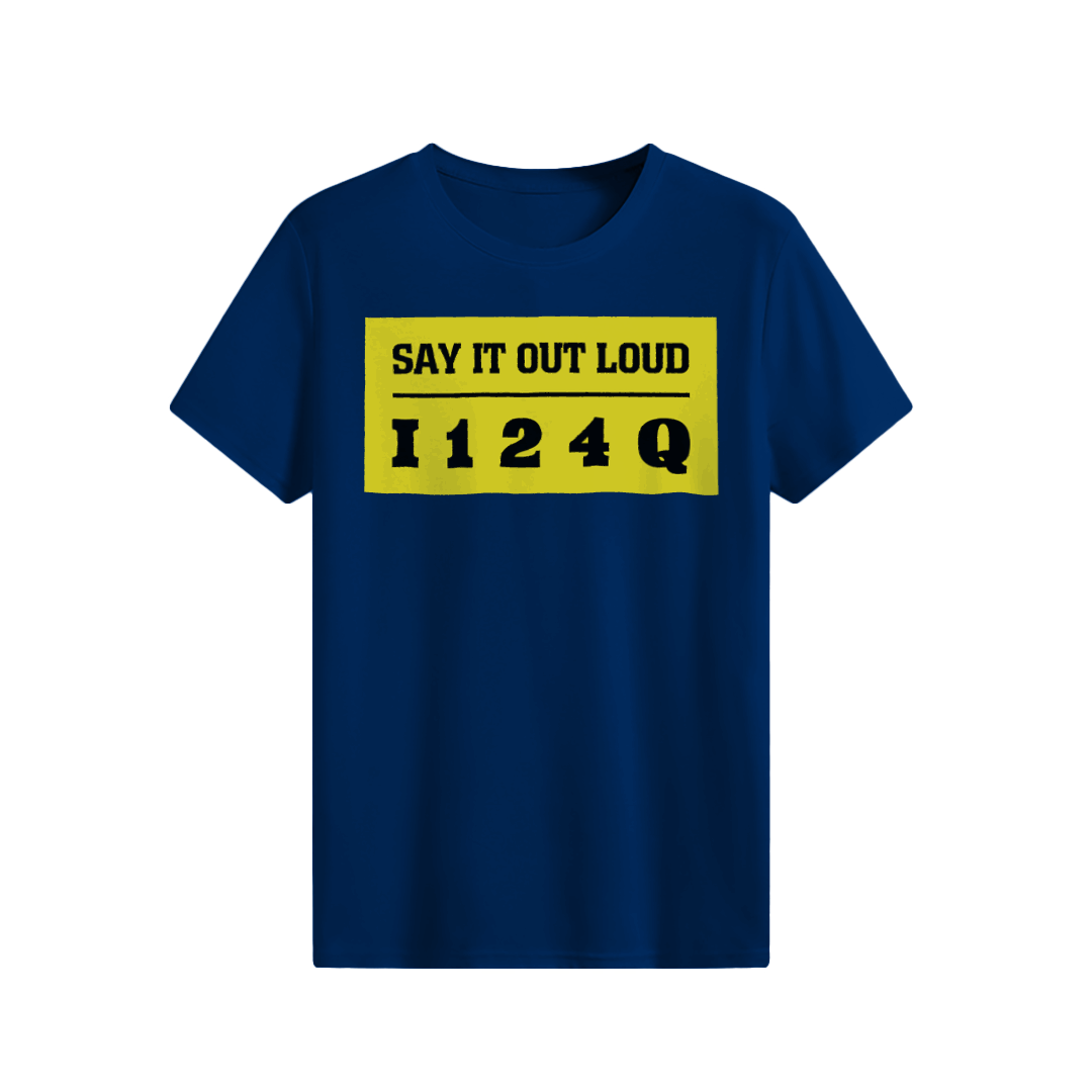 SAY IT OUT LOUD T-shirt