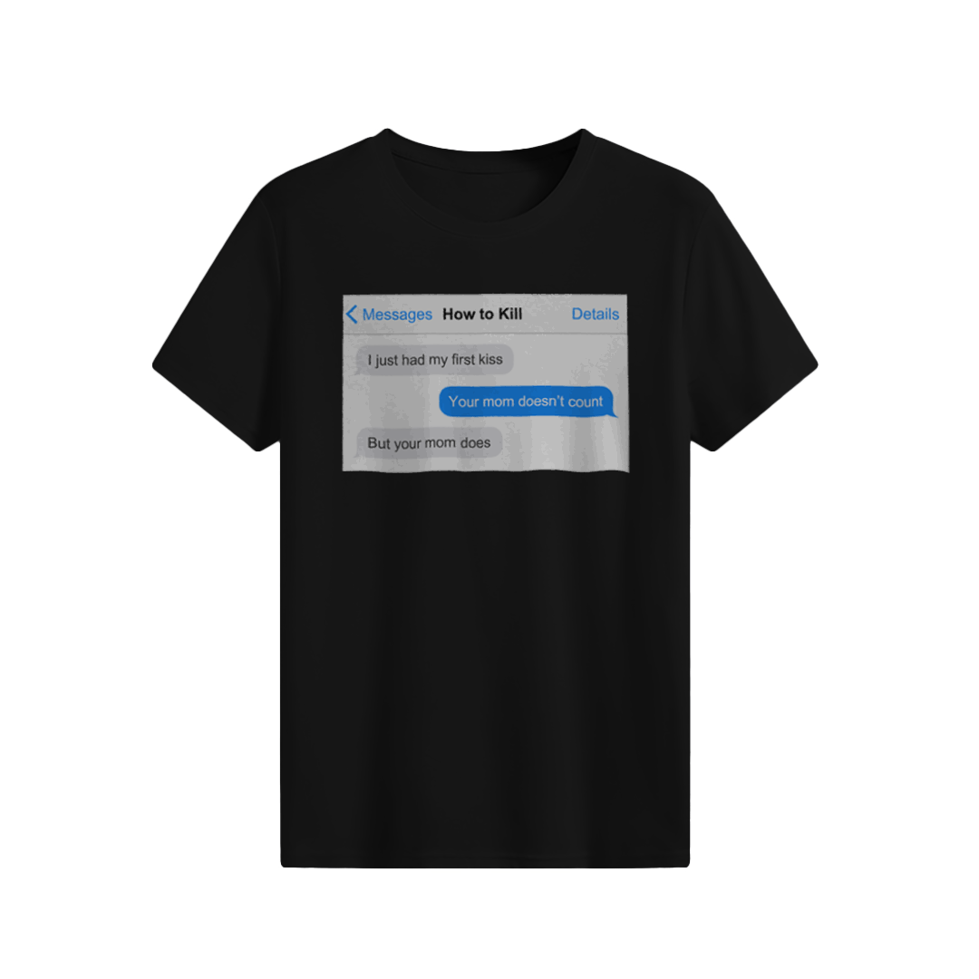 How to Kill T-shirt