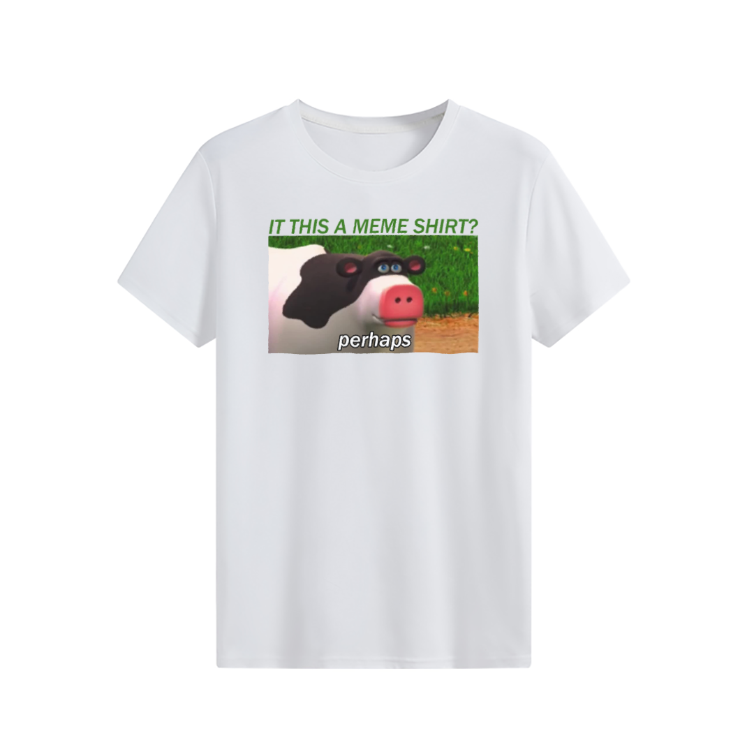Perhaps Cow T-shirt