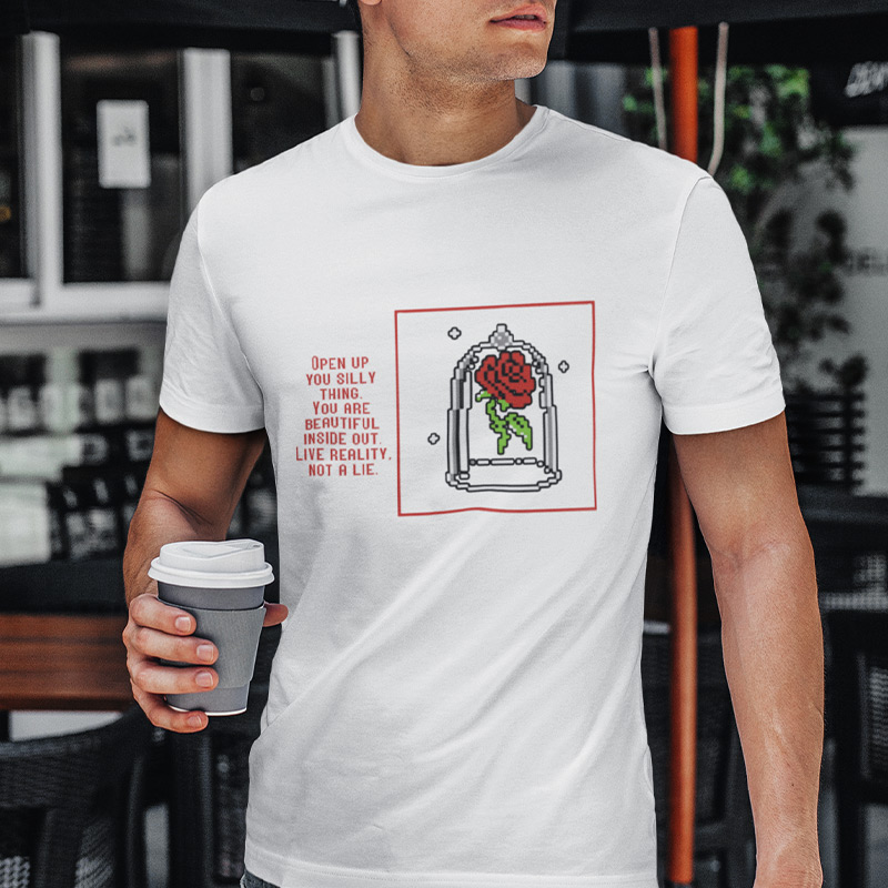 Open up you silly thing. You are beautiful inside out. Live reality, not a lie. T-shirt