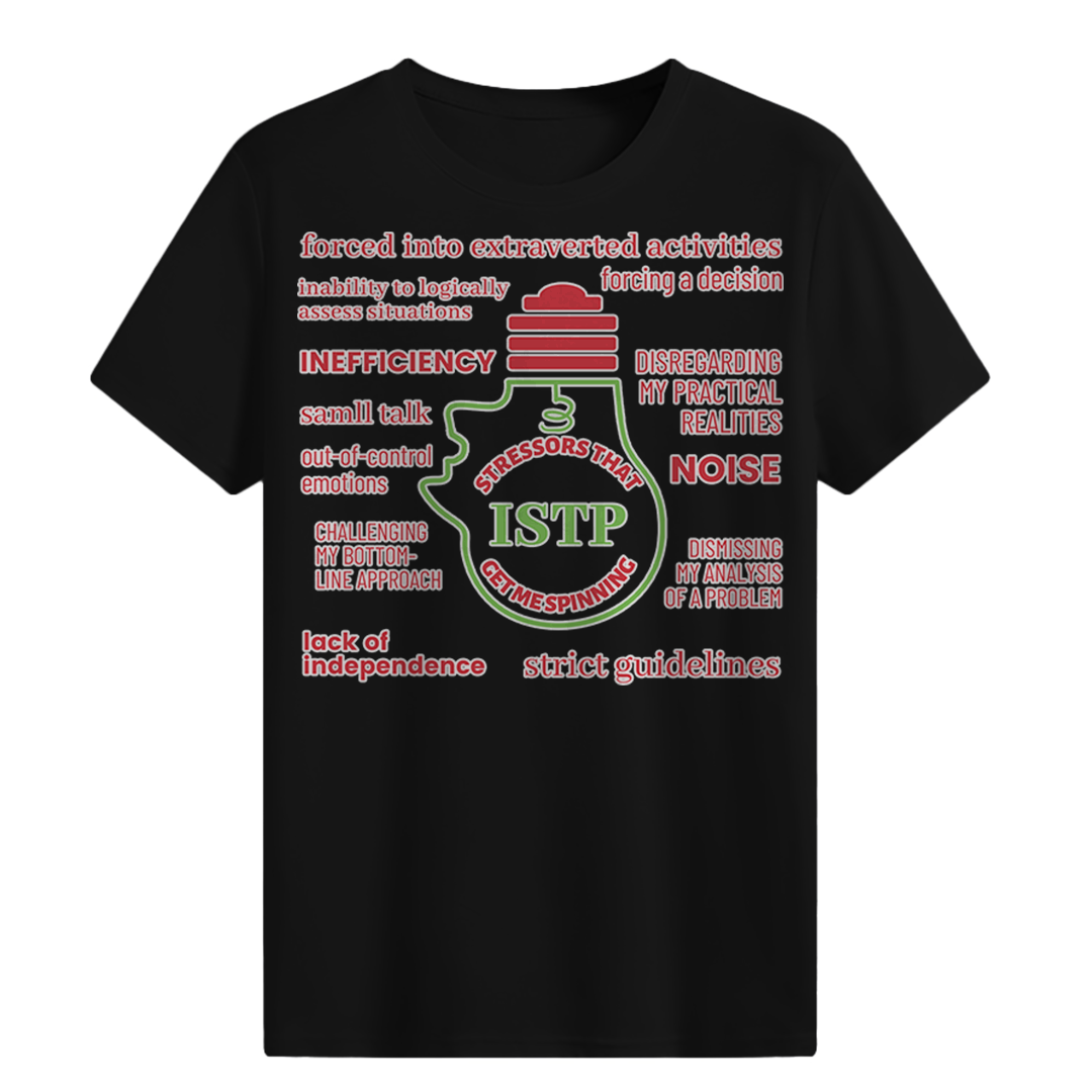 MBTI MEMES - ISTP Be Like T-shirt