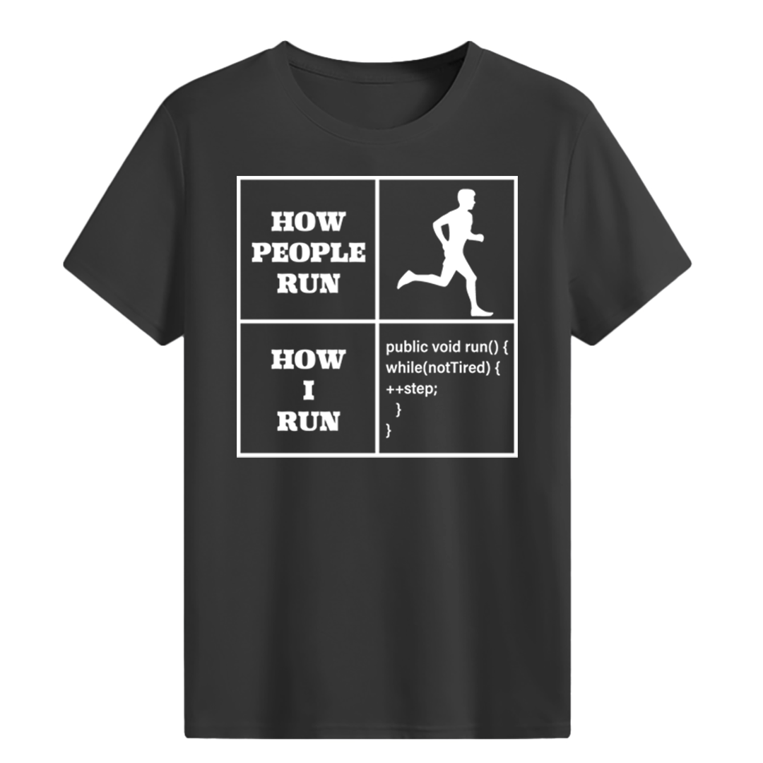 HOW I RUN T-shirt