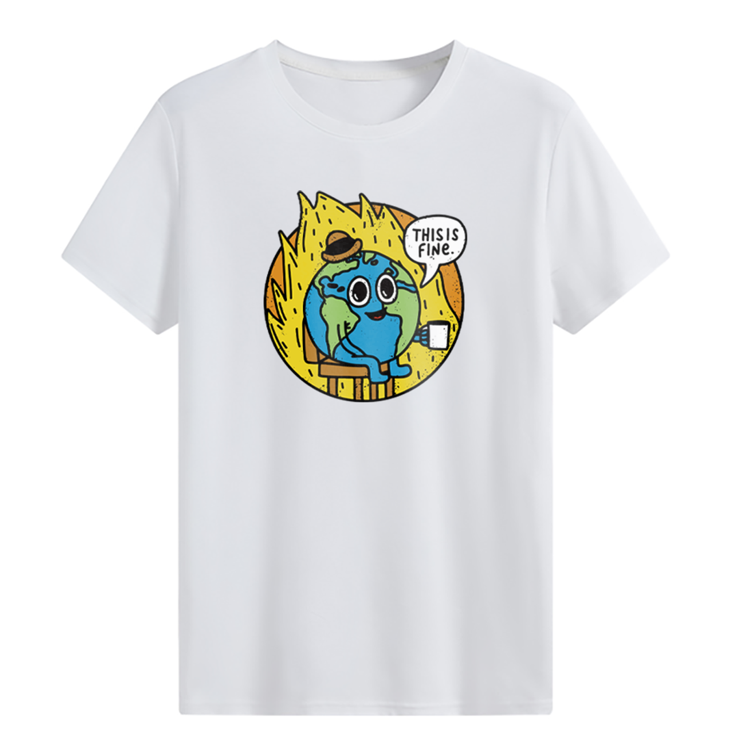Earth: This Is Fine T-shirt