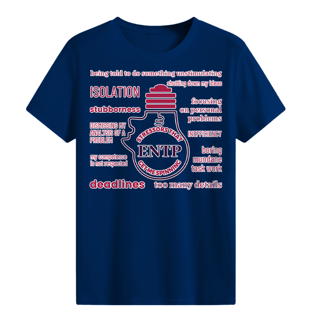 MBTI MEMES - ENTP Be Like T-shirt