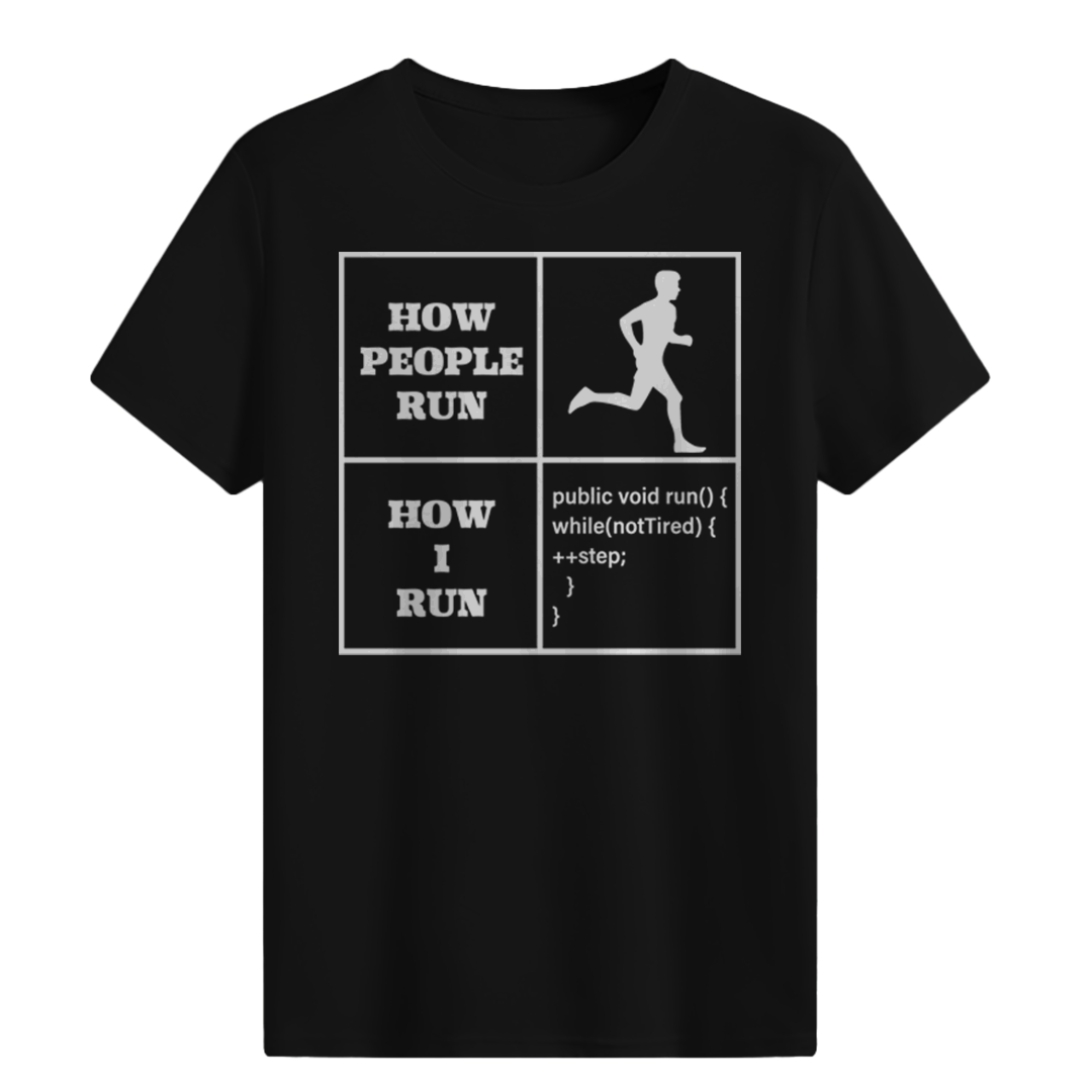 HOW I RUN T-shirt