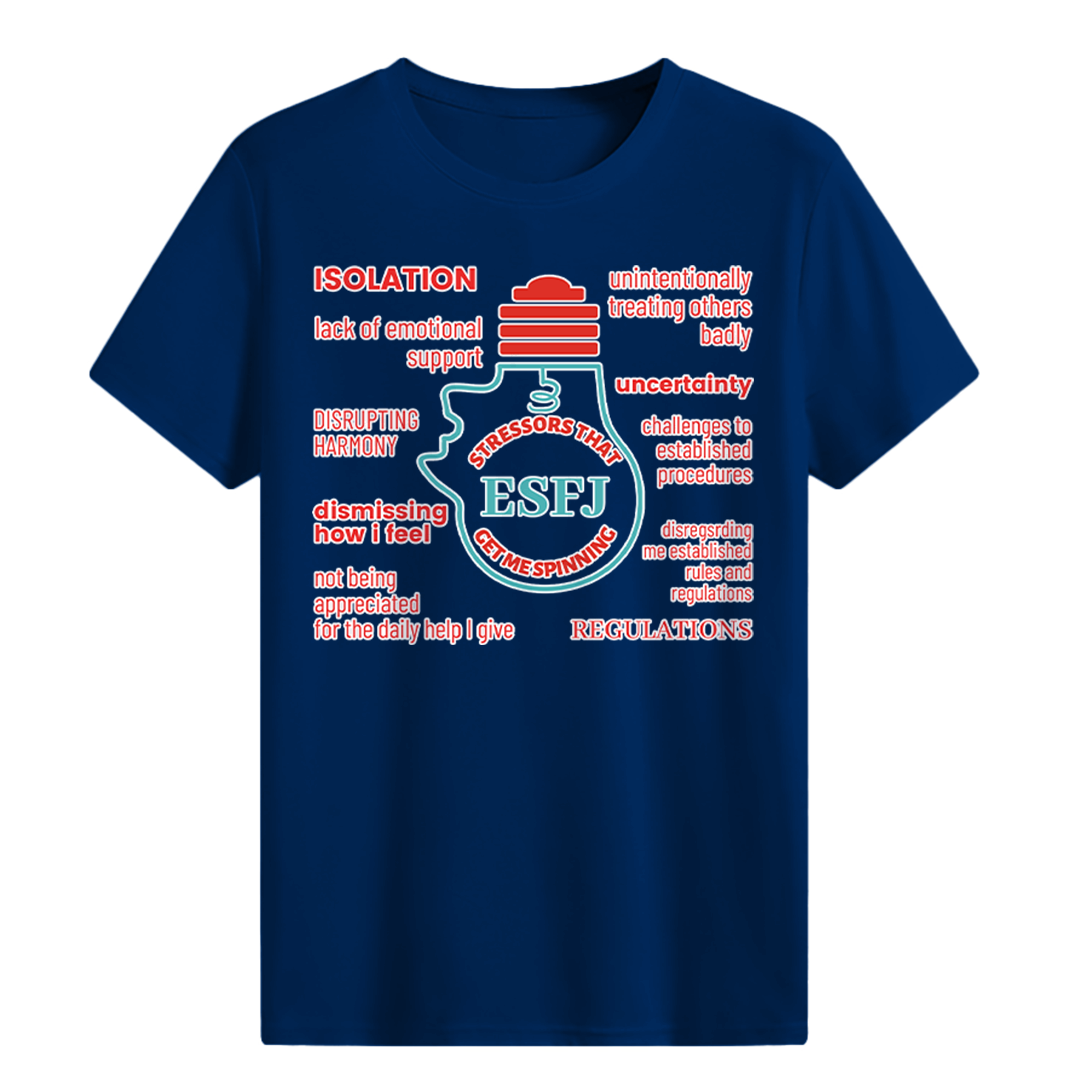 MBTI MEMES - ESFJ Be Like T-shirt