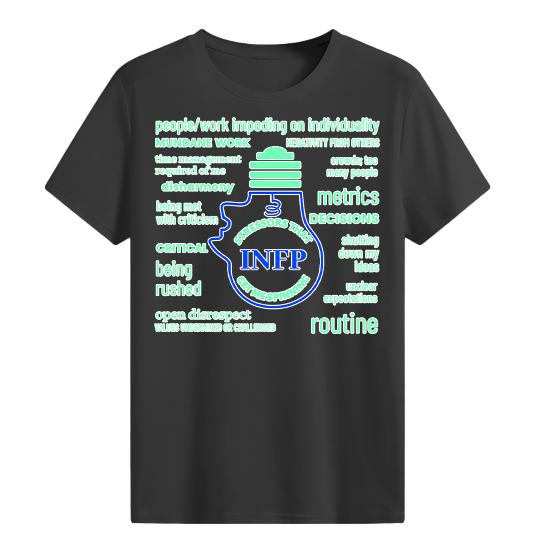 MBTI MEMES - INFP Be Like T-shirt