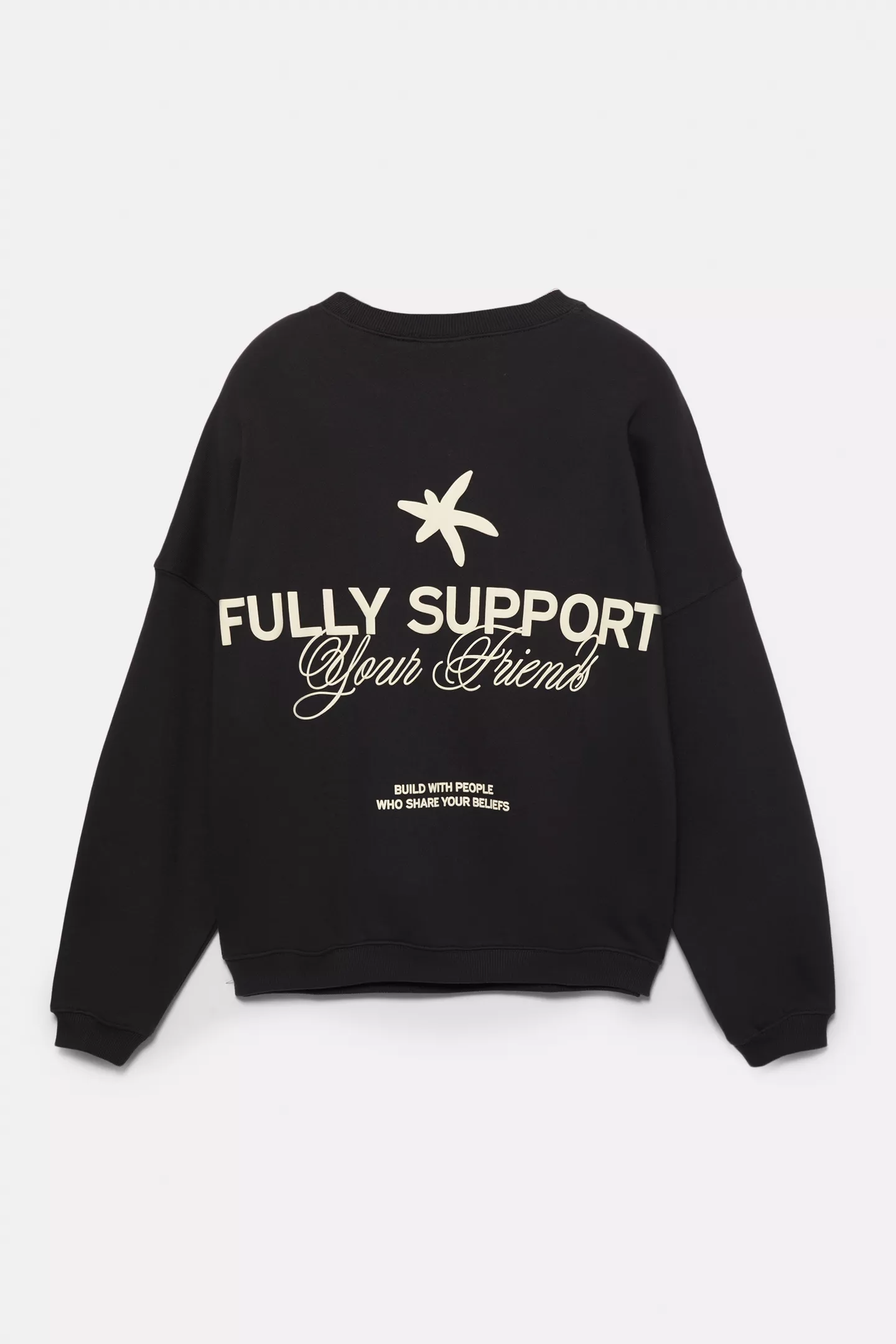 Support Your Friends sweatshirt